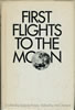 First Flights to the Moon